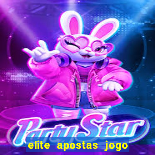 elite apostas jogo do bicho